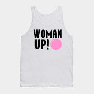 Woman up Tank Top